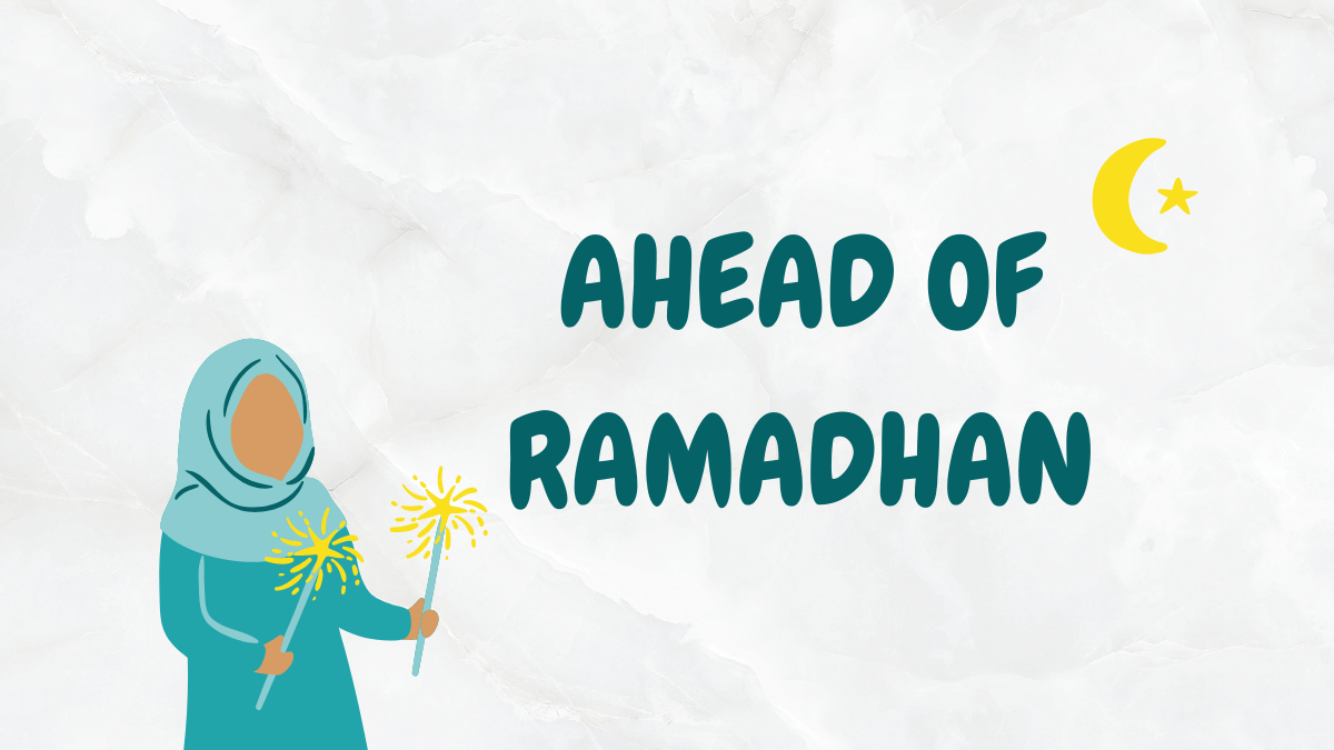 Ahead Of Ramadhan