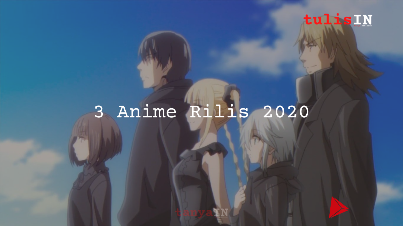 3 Anime Rilis 2020