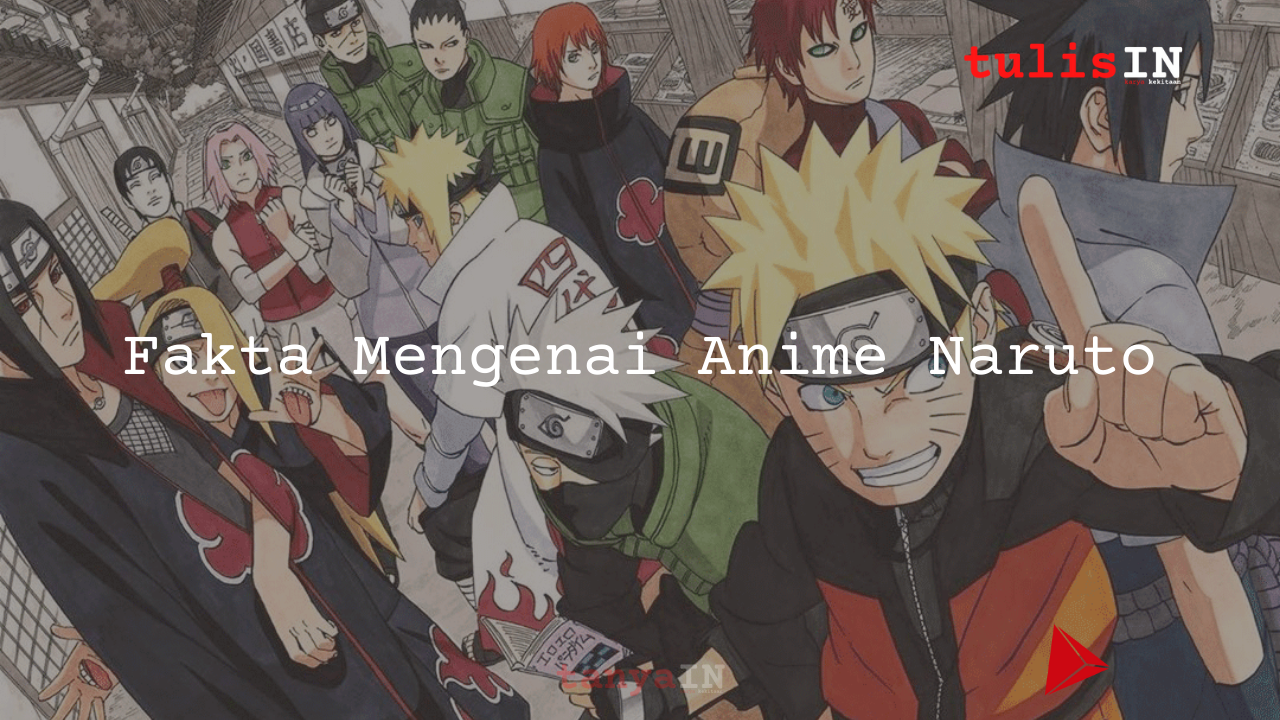 Fakta Mengenai Anime Naruto