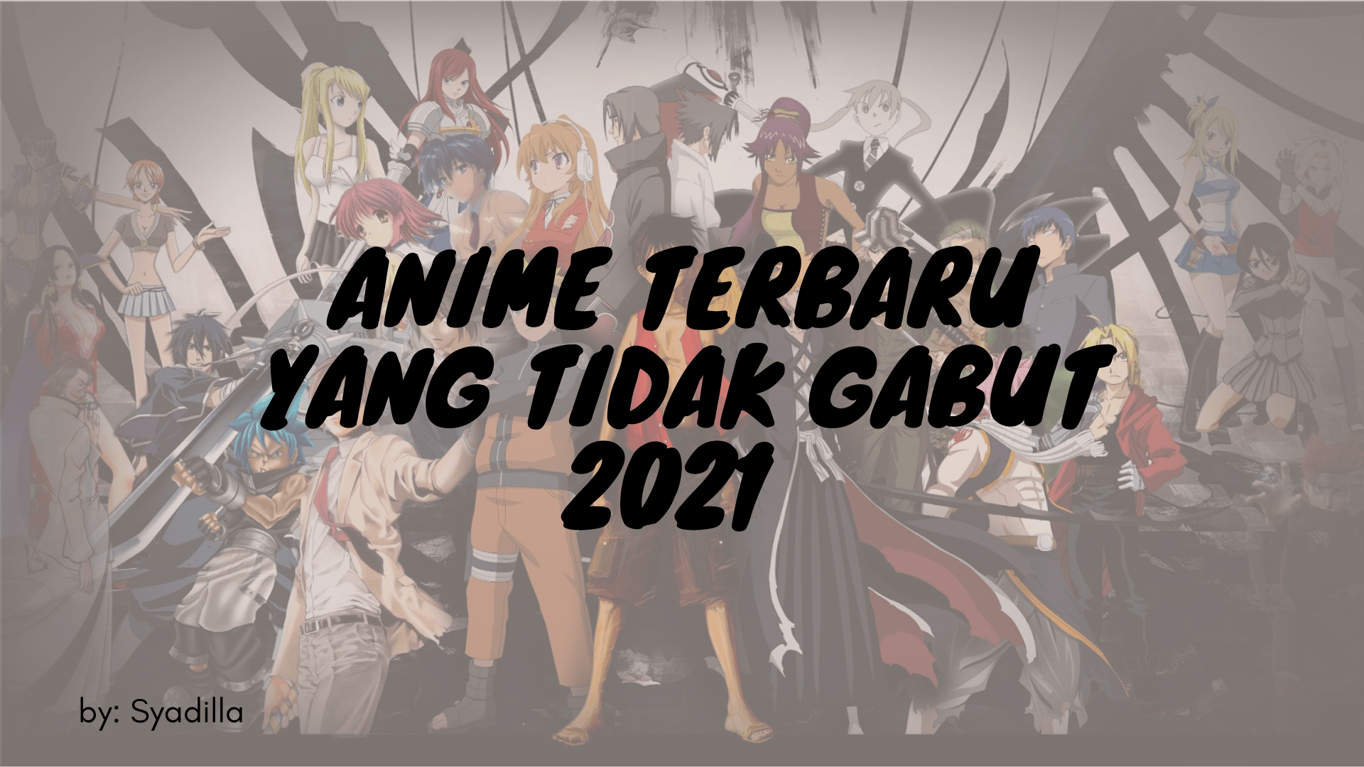 Anime terbaru 2021