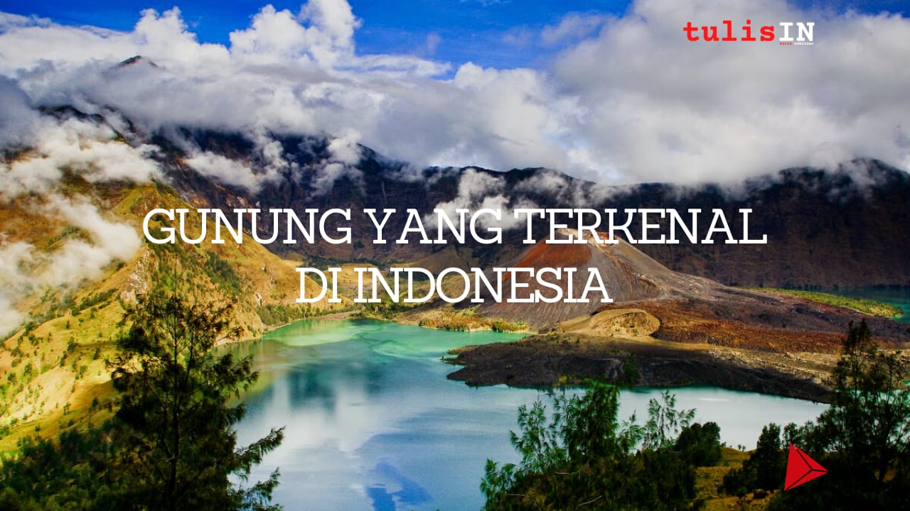 Gunung Yang Terkenal di Indonesia
