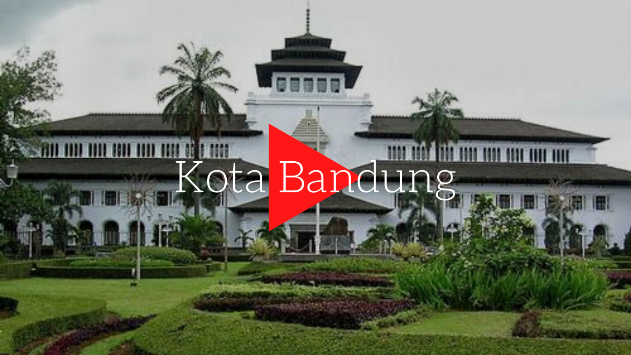 Apa Yang Kamu Ketahui Tentang Kota Bandung?