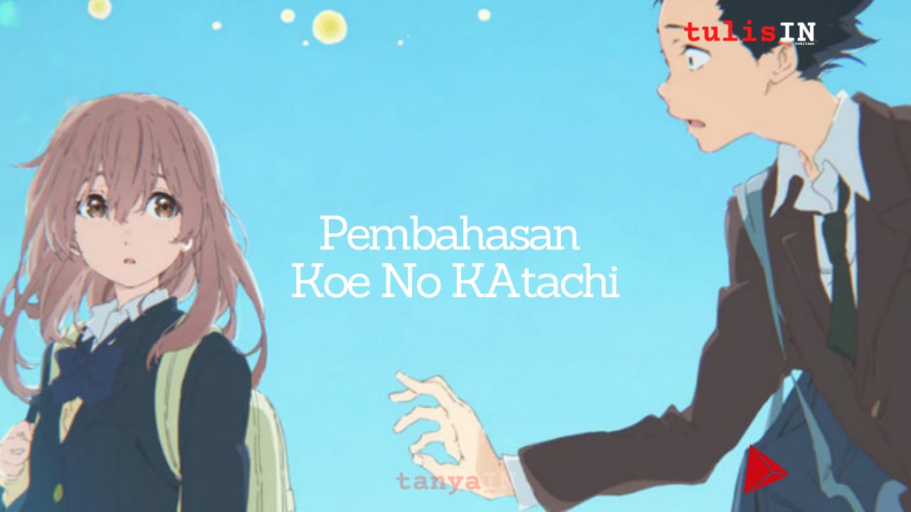 Pembahasan Koe No Katachi