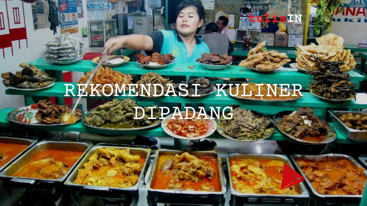 Rekomendasi kuliner di Padang