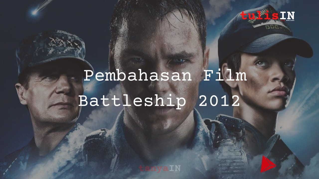 Pembahasan Film Battleship 2012