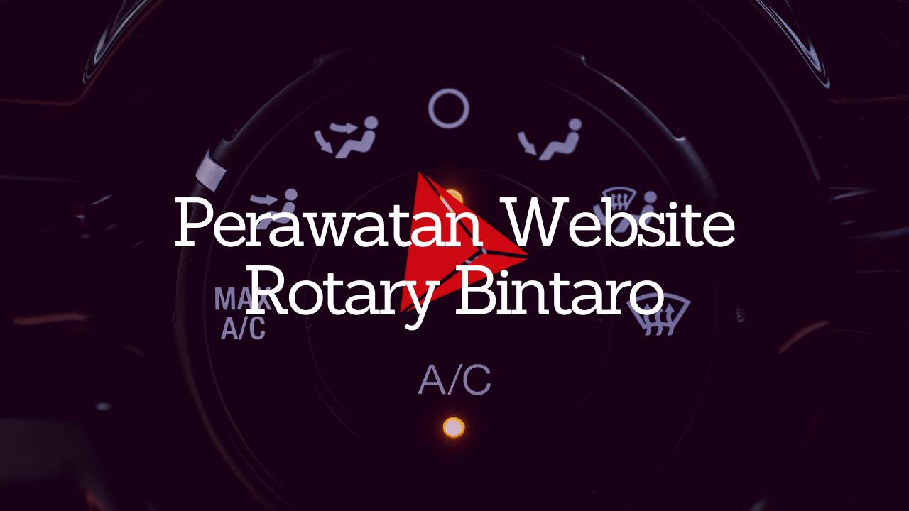 Perawatan Website, jasa maintenance website, biaya maintenance website - Rotary Bintaro - pasarIN-karya kekitaan - karya selesaiin masalah