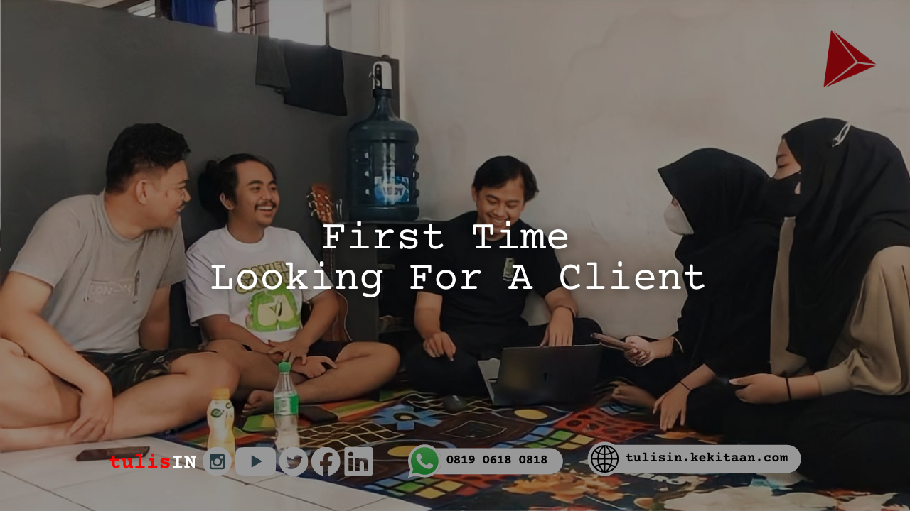 First Time Looking For A Client