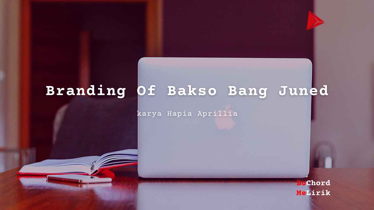 Branding Of Bakso Bang Juned
