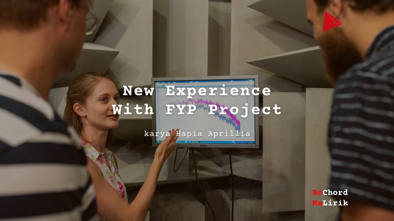New Experience With FYP Project