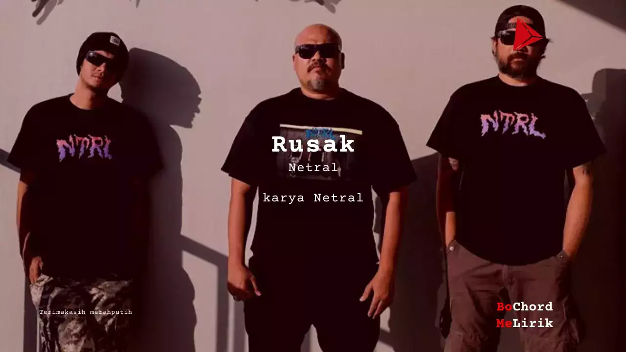 Bo Chord Rusak | Netral (C)