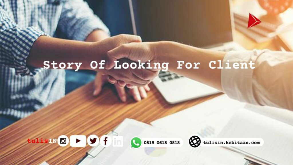 story of looking for client