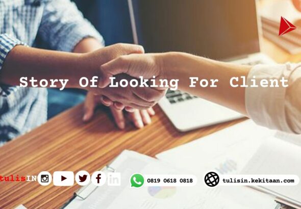 story of looking for client