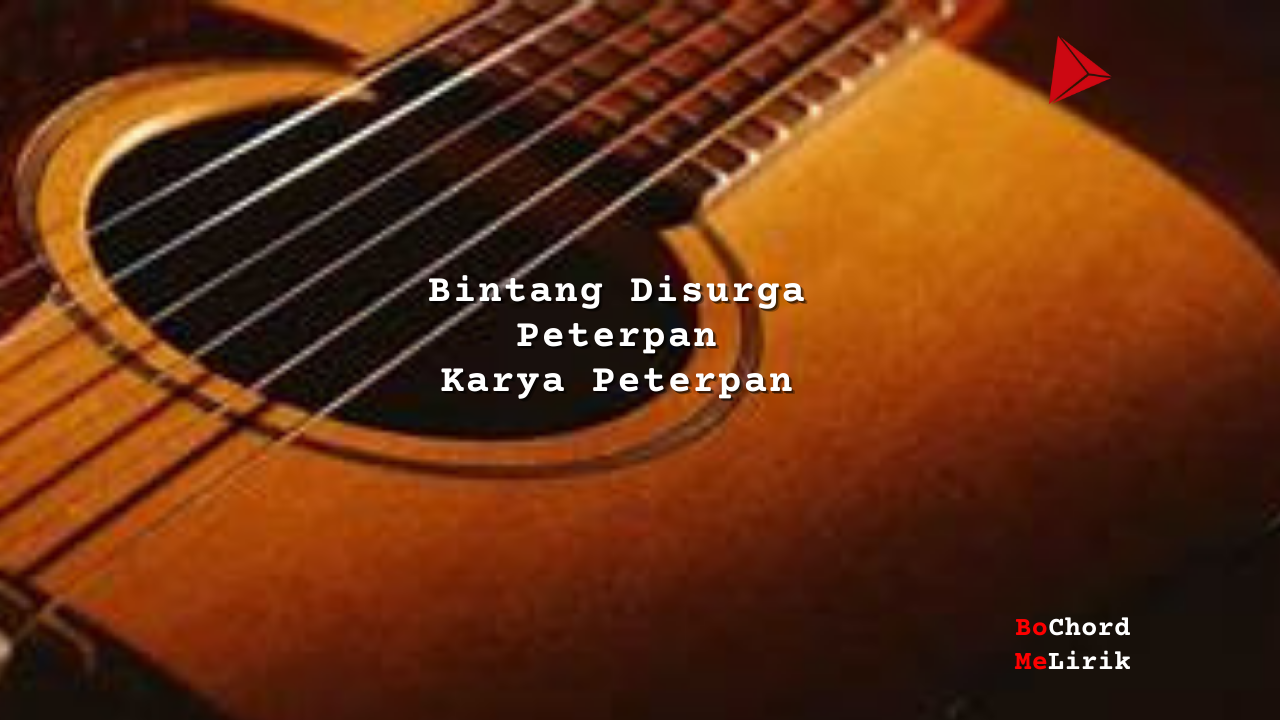 Bo Chord Peterpan Bintang Disurga (F)