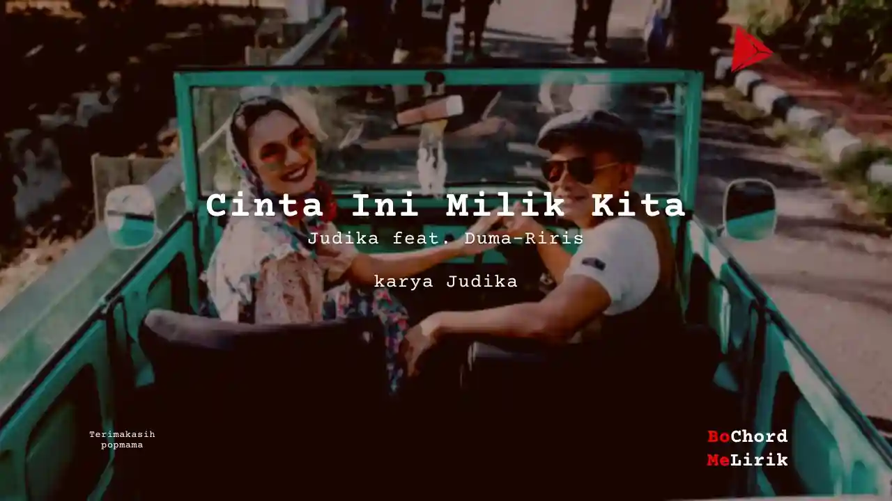 Bo Chord Cinta Ini Milik Kita | Judika feat. Duma Riris (F)