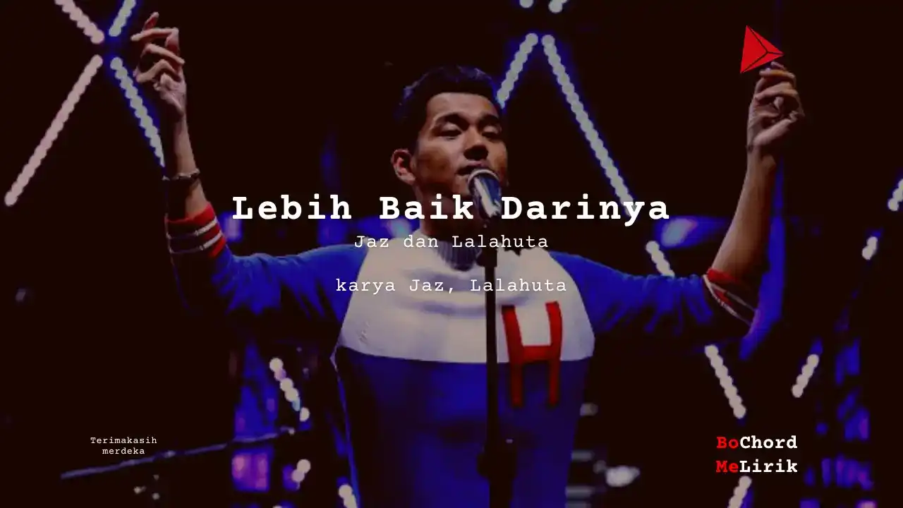 Bo Chord Lebih Baik Darinya | Jaz feat Lalahuta (E)