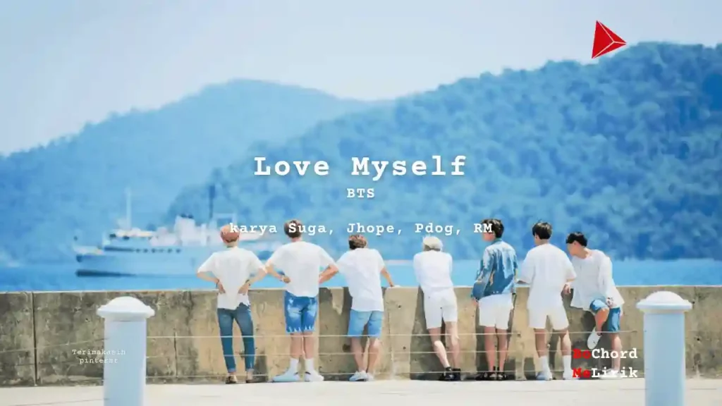 Love Myself BTS karya Suga, Jhope, Pdog, RM Me Lirik Lagu Bo Chord Ulasan Makna Lagu C D E F G A B tulisIN-karya kekitaan - karya selesaiin masalah