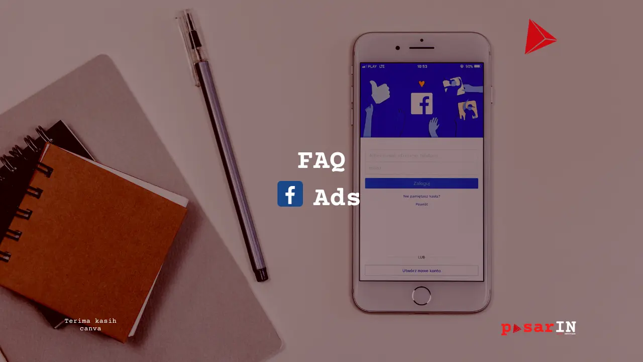27++ FAQ Facebook Ads - pasarIN - kekitaan - karya selesaiin masalah