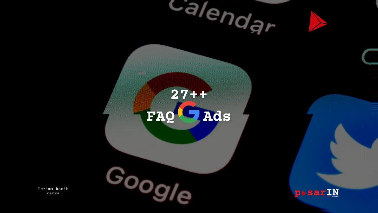 27++ FAQ Google Ads