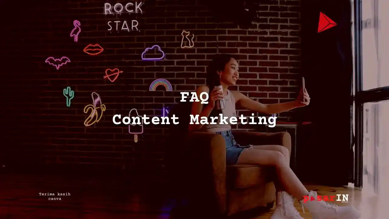 27++ Pertanyaan Tentang Content Marketing - pasarIN - kekitaan - karya selesaiin masalah